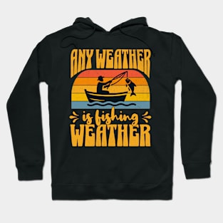 Fishing Weather Hoodie